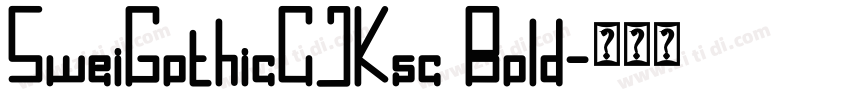 SweiGothicCJKsc Bold字体转换